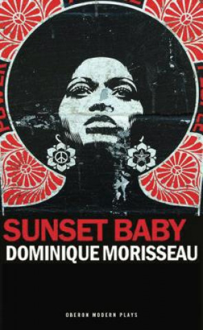 Buch Sunset Baby Dominique Morisseau