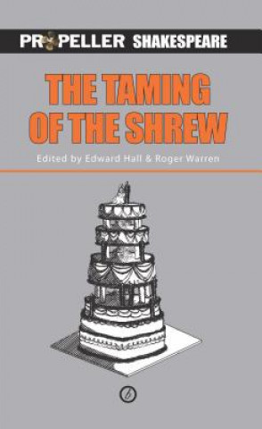 Kniha Taming of the Shrew (Propeller Shakespeare) William Shakespeare