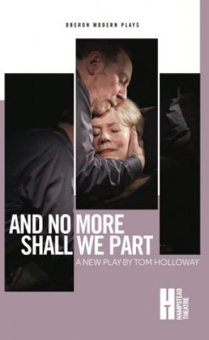 Kniha And No More Shall We Part Tom Holloway