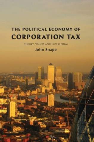 Kniha Political Economy of Corporation Tax John Snape