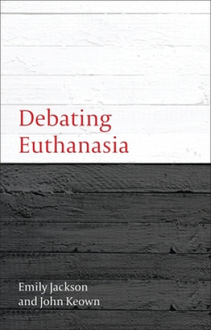 Buch Debating Euthanasia Emily Jackson