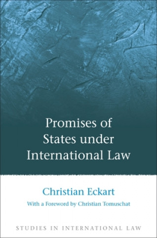 Kniha Promises of States under International Law Christian Eckart