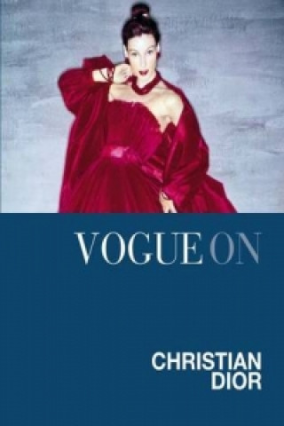 Kniha Vogue on: Christian Dior Charlotte Sinclair