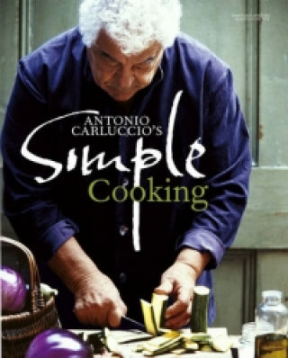 Knjiga Antonio Carluccio's Simple Cooking Antonio Carluccio