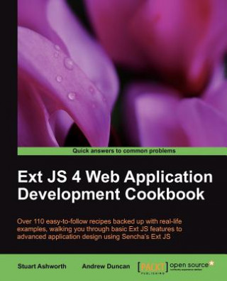 Knjiga Ext JS 4 Web Application Development Cookbook Andrew Duncan