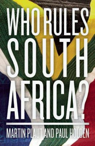 Książka Who Rules South Africa? Martin Plaut