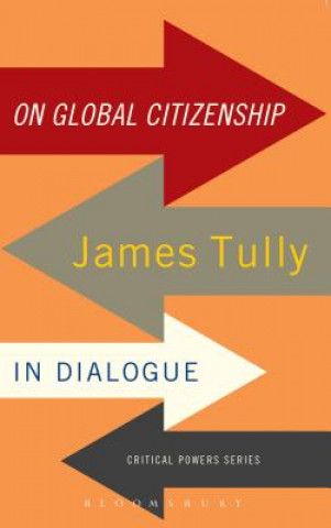 Kniha On Global Citizenship James (McGill University Montreal) Tully