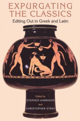 Livre Expurgating the Classics Stephen Harrison