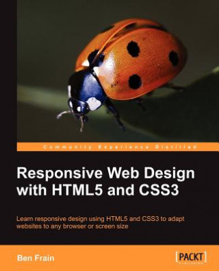 Kniha Responsive Web Design with HTML5 and CSS3 Ben Frain