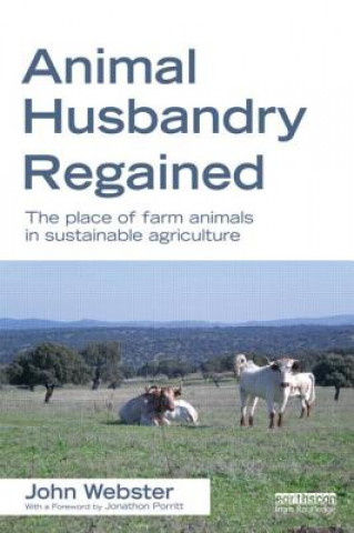 Kniha Animal Husbandry Regained A John F Webster