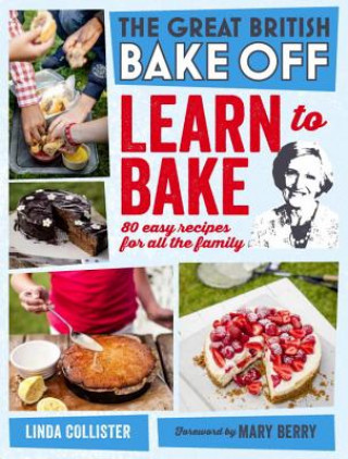 Carte Great British Bake Off: Learn to Bake Linda Collister