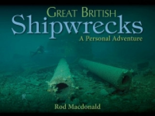 Carte Great British Shipwrecks Rod Macdonald
