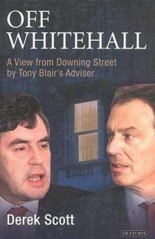 Könyv Off Whitehall Derek Scott