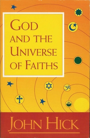 Carte God and the Universe of Faiths John Hick