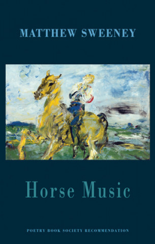 Książka Horse Music Matthew Sweeney