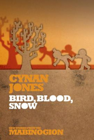 Carte Bird, Blood, Snow Cynan Jones