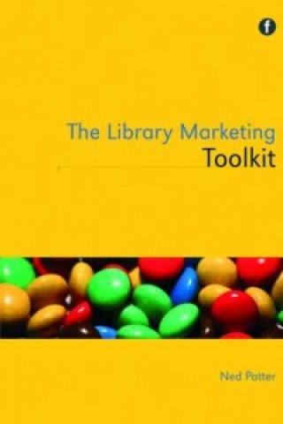 Книга Library Marketing Toolkit Ned Potter