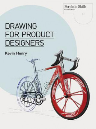 Kniha Drawing for Product Designers Kevin Henry