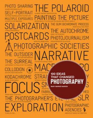 Knjiga 100 Ideas that Changed Photography MaryWarner Marien