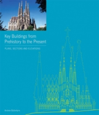 Carte Key Buildings from Prehistory to the Present Andrew Ballantyne