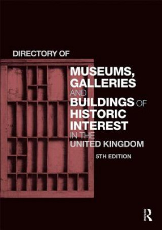 Book Directory of Museums, Galleries and Buildings of Historic Interest in the United Kingdom Europa Publications