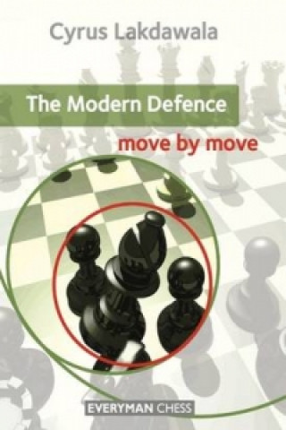 Kniha Modern Defence: Move by Move Cyrus Lakdawala