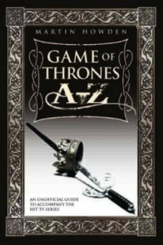 Kniha Game of Thrones A-Z Martin Howden