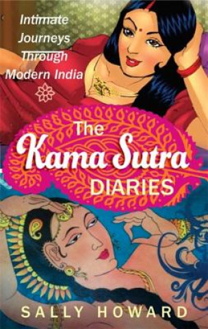 Knjiga Kama Sutra Diaries Sally Howard