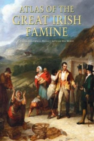 Libro Atlas of the Great Irish Famine John Crowley