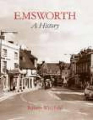 Kniha Emsworth: A History Robert Whitfield