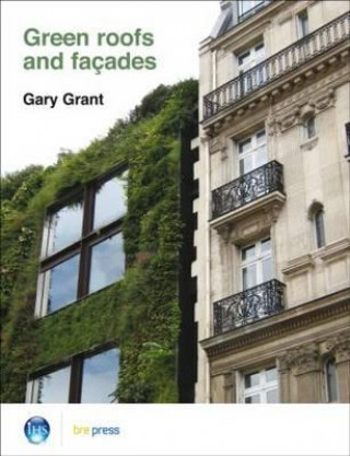 Livre Green Roofs and Facades Gary Grant