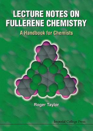 Könyv Lecture Notes On Fullerene Chemistry: A Handbook For Chemists Roger Taylor