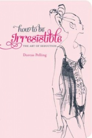 Buch How to be Irresistible Agent Provocateur