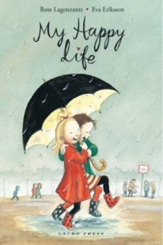 Kniha My Happy Life Rose Lagercrantz
