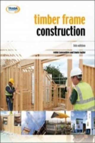 Kniha Timber Frame Construction Robin Lancashire