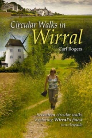 Kniha Circular Walks in Wirral Carl Rogers