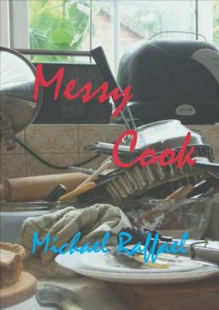 Buch Messy Cook Michael Raffael