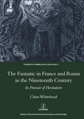 Книга Fantastic in France and Russia in the 19th Century Claire Whitehead