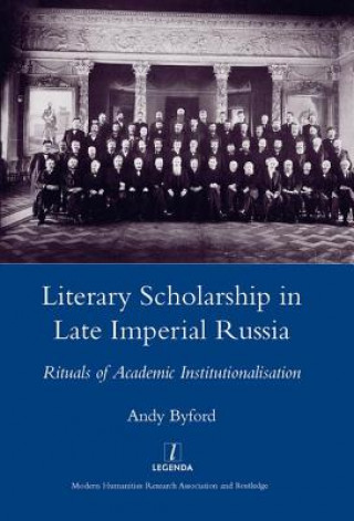 Carte Literary Scholarship in Late Imperial Russia (1870s-1917) Andy Byford