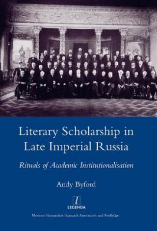 Livre Literary Scholarship in Late Imperial Russia (1870s-1917) Andy Byford