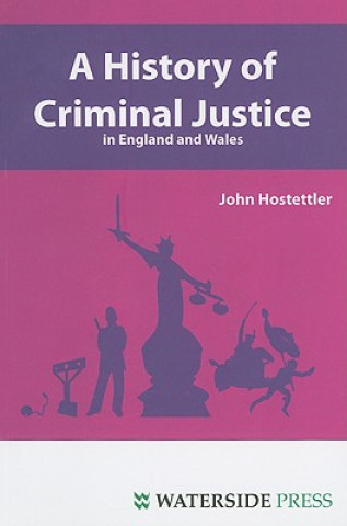 Könyv History of Criminal Justice in England and Wales John Hostettler