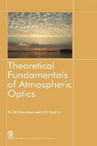 Book Theoretical Fundamentals of Atmospheric Optics Yurii Mikhailo Timofeyev