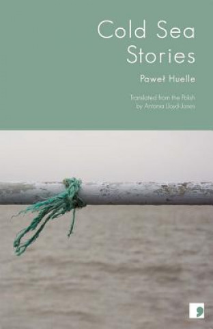 Kniha Cold Sea Stories Paweł Huelle