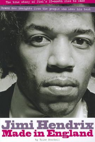 Kniha Jimi Hendrix: Made In England Brian Southall