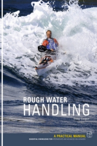 Kniha Sea Kayak Rough Water Handling Doug Cooper