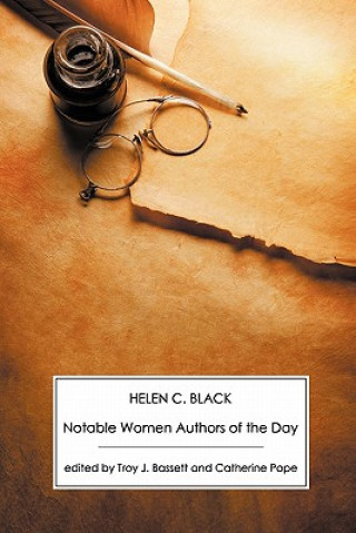 Könyv Notable Women Authors of the Day Helen C Black