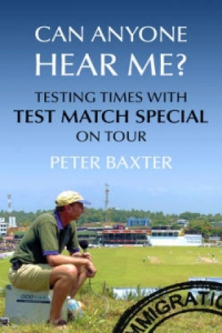Kniha Can Anyone Hear Me? Peter Baxter