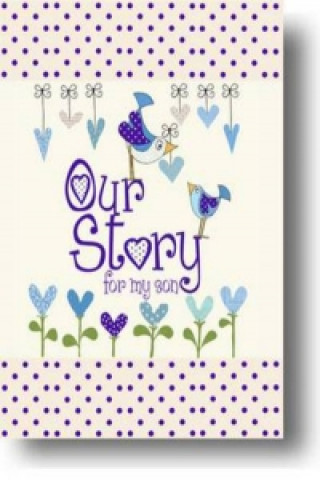Carte Our Story, for My Son from you to me
