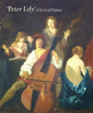 Buch Peter Lely: a Lyrical Vision Caroline Campbell