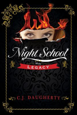 Könyv Night School: Legacy C J Daugherty
